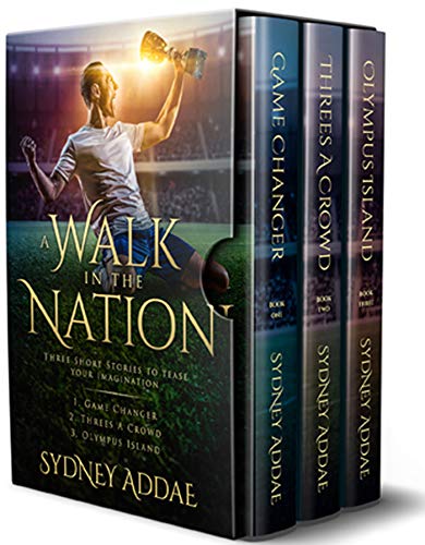A Walk in the Nation: Three Stories to Tease Your Imagination