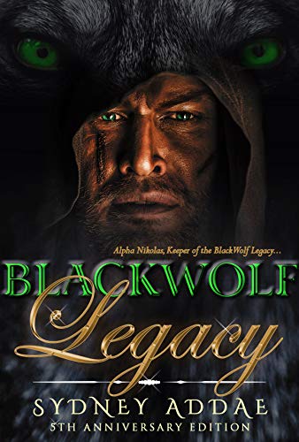 BlackWolf Legacy: Alpha Nikolas, Keeper of the BlackWolf Legacy