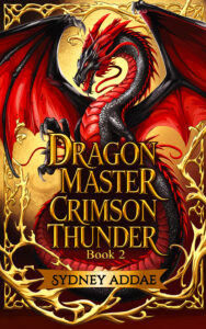 Dragon Master Crimson Thunder -Book 2