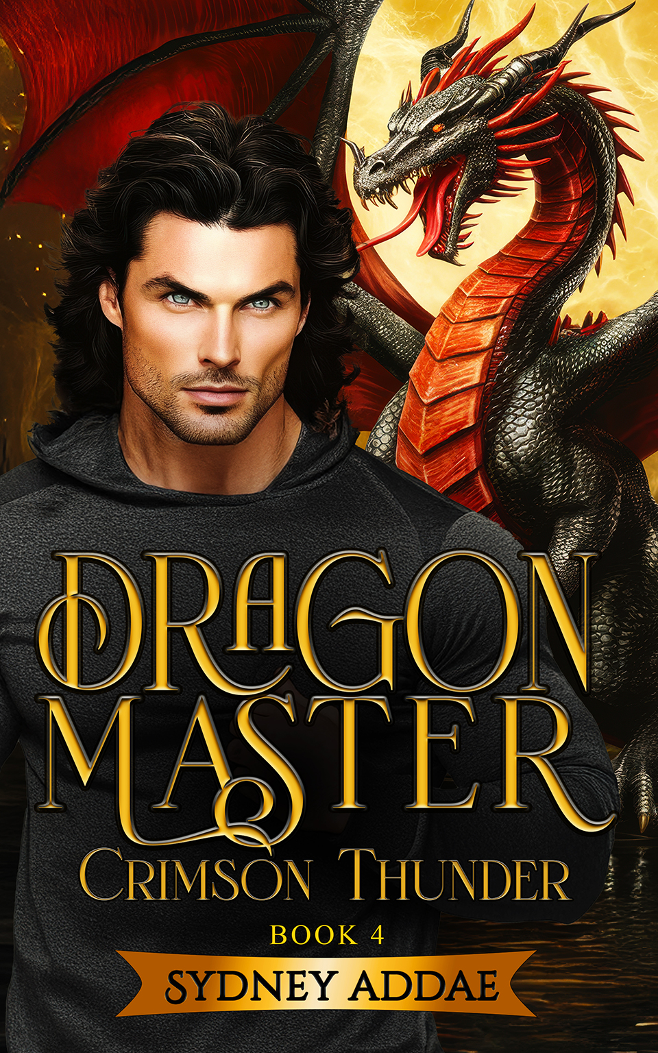 Dragon Master Crimson Thunder- Book 4 “The Ardon Legacy”